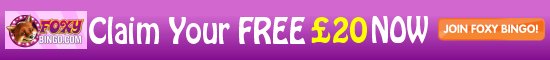 Claim Your FREE £20 At Foxy Bingo
